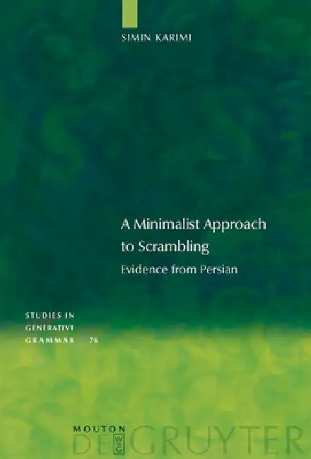 Buy A Minimalist Approach to Scrambling (English, Simin Karimi) — BookShops.in