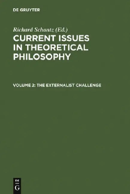 The Externalist Challenge (English, Richard Schantz)