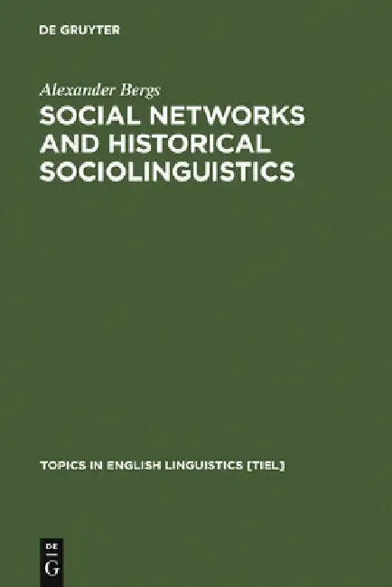 Buy Social Networks and Historical Sociolinguistics (English, Alexander Bergs) — BookShops.in