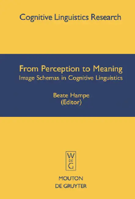 Buy From Perception to Meaning (English, Beate Hampe | Joseph E. Grady) — BookShops.in