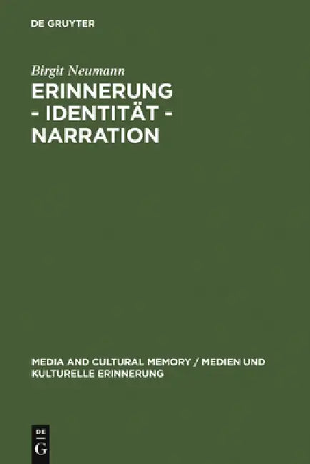 Buy Erinnerung - Identität - Narration (English, Birgit Neumann) — BookShops.in