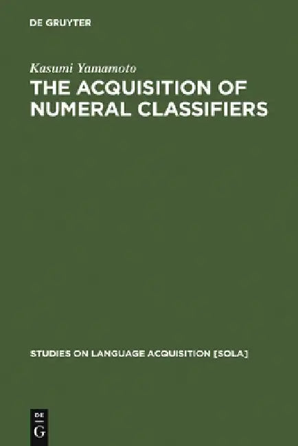 The Acquisition of Numeral Classifiers (English, Kasumi Yamamoto)