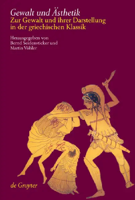 Buy Gewalt und Ästhetik (English, Bernd Seidensticker | Martin Vöhler) — BookShops.in