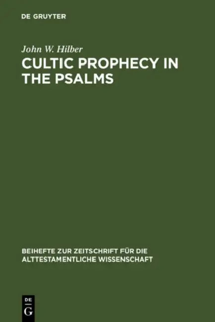 Buy Cultic Prophecy in the Psalms (English, John W. Hilber) — BookShops.in