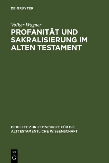 Buy Profanität Und Sakralisierung Im Alten Testament (English, Volker Wagner) — BookShops.in