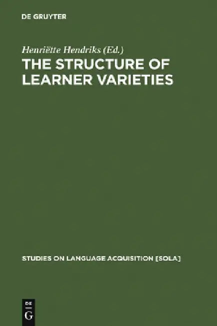 Buy The Structure of Learner Varieties (English, Henriëtte Hendriks) — BookShops.in