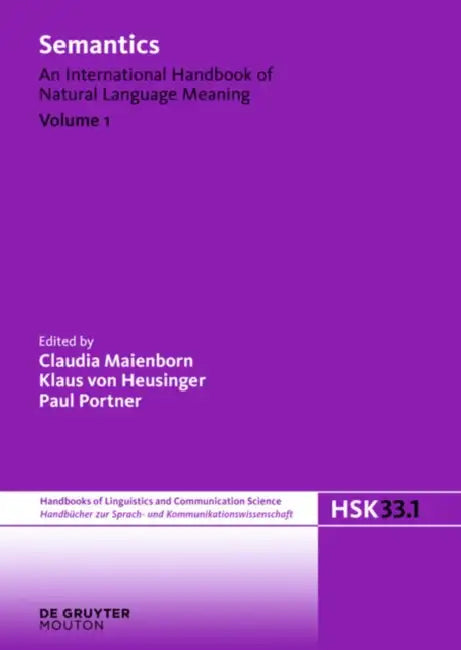 Buy Semantics. Volume 1 (English, Claudia Maienborn | Klaus Von Heusinger | Paul Portner) — BookShops.in