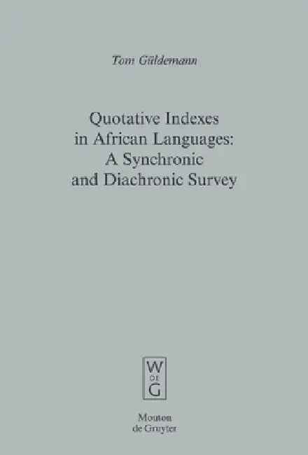 Buy Quotative Indexes in African Languages (English, Tom Güldemann) — BookShops.in