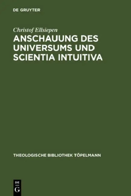 Buy Anschauung des Universums und Scientia Intuitiva (English, Christof Ellsiepen) — BookShops.in