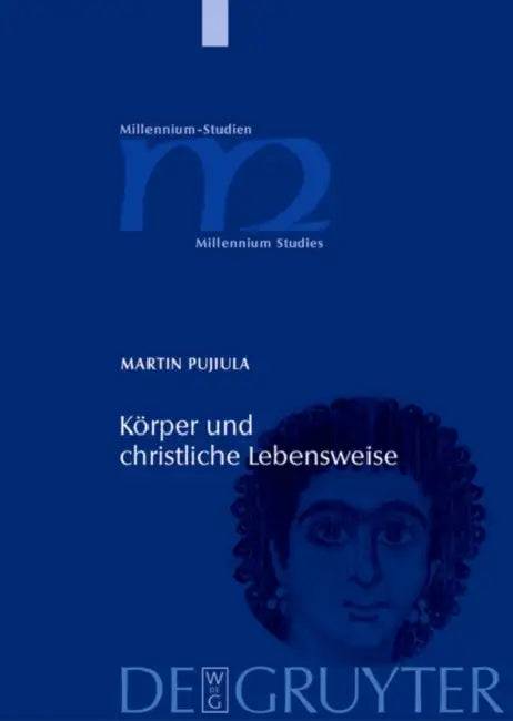 Buy Körper und christliche Lebensweise = The Human Body and the Christian Way of Life (English, Martin Pujiula) — BookShops.in