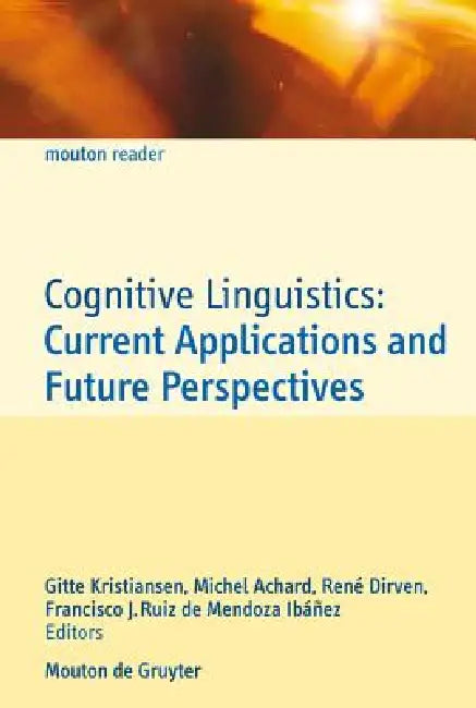 Buy Cognitive Linguistics (English, Gitte Kristiansen | Michel Achard | René Dirven) — BookShops.in