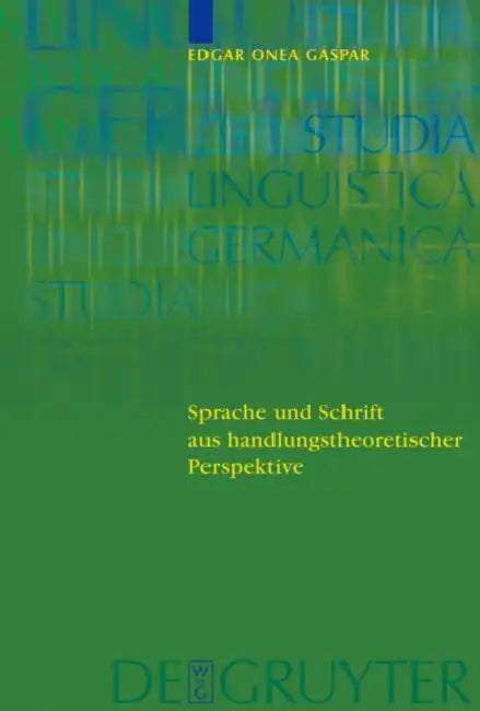 Buy Sprache und Schrift aus handlungstheoretischer Perspektive = Sprache Und Schrift Aus Handlungstheore (English, Victor Edgar Onea Gaspar) — BookShops.in