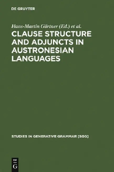 Buy Clause Structure and Adjuncts in Austronesian Languages (English, Hans-Martin Gärtner) — BookShops.in