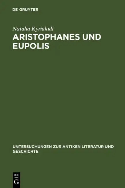 Buy Aristophanes und Eupolis = On the History of a Poetical Rivalry (English, Natalia Kyriakidi) — BookShops.in