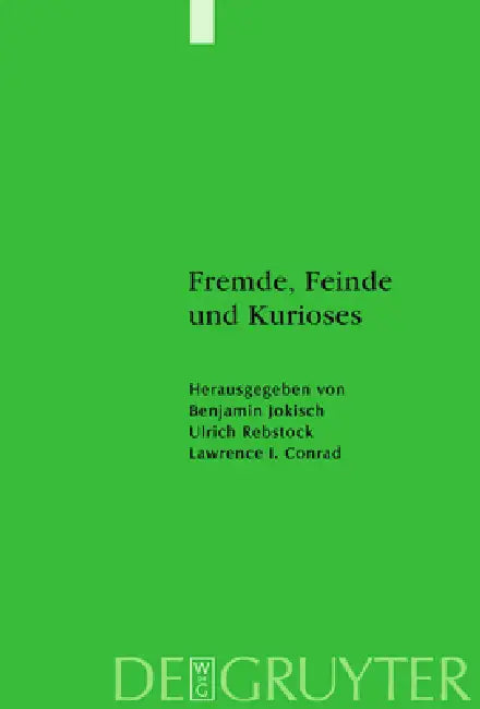 Buy Fremde, Feinde und Kurioses (English, Benjamin Jokisch | Ulrich Rebstock | Lawrence Conrad) — BookShops.in