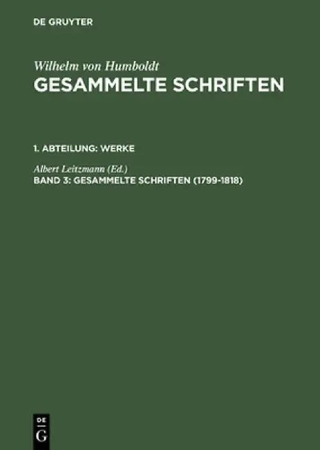 Buy Gesammelte Schriften, Band 3, Gesammelte Schriften (1799-1818) (English, Albert Leitzmann) — BookShops.in