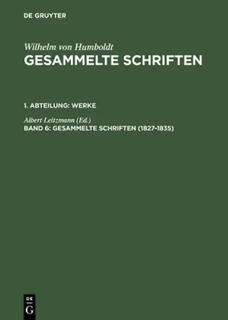 Buy Gesammelte Schriften, Band 6, Gesammelte Schriften (1827-1835) (English, Albert Leitzmann) — BookShops.in