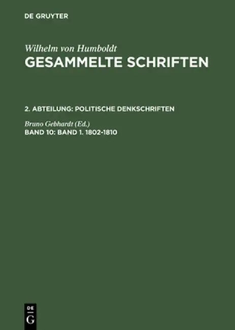 Buy Gesammelte Schriften, Band 10, Band 1. 1802-1810 (English, Bruno Gebhardt) — BookShops.in