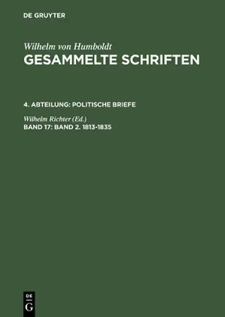 Buy Gesammelte Schriften, Band 17, Band 2. 1813-1835 (English, Wilhelm Richter) — BookShops.in