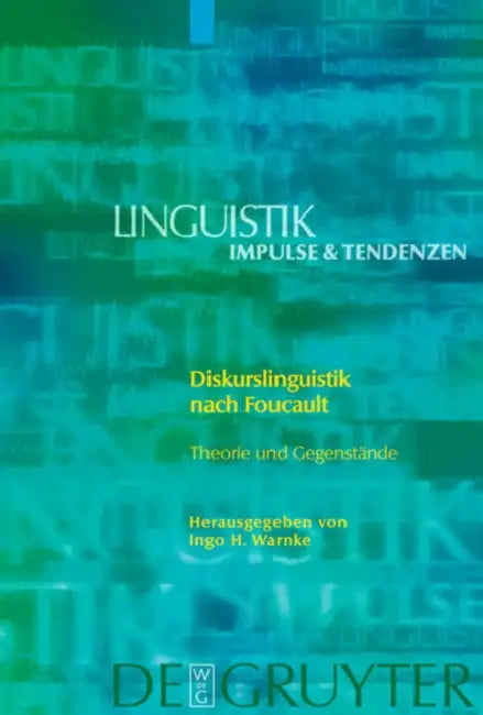 Buy Diskurslinguistik nach Foucault = Discourse Linguistics According to Foucault (English, Ingo H. Warnke) — BookShops.in