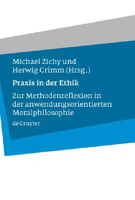 Buy PRAXIS in Der Ethik (English, Michael Zichy | Herwig Grimm) — BookShops.in