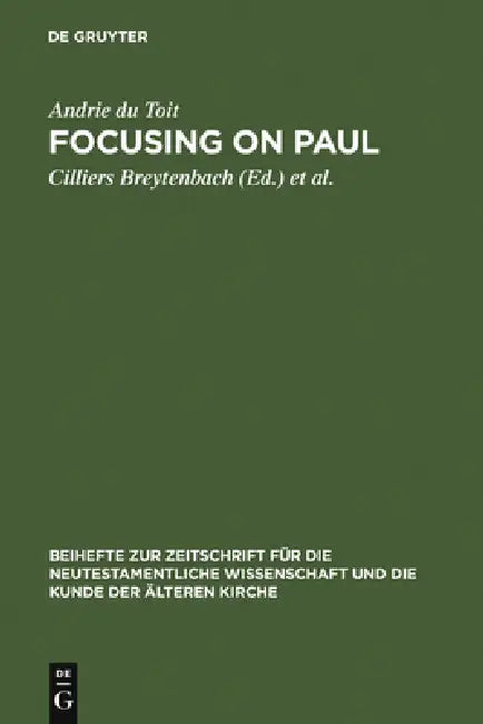 Buy Focusing on Paul (English, Andrie Du Toit | Cilliers Breytenbach | David S. Du Toit) — BookShops.in