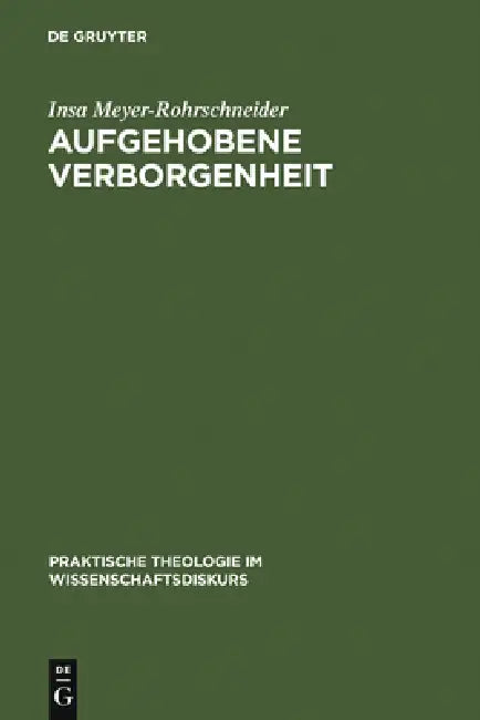 Buy Aufgehobene Verborgenheit (English, Insa Meyer-Rohrschneider) — BookShops.in