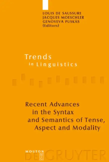 Buy Recent Advances in the Syntax and Semantics of Tense, Aspect and Modality (English, Louis de Saussure | Jacques Moeschler | Genoveva Puskás) — BookShops.in