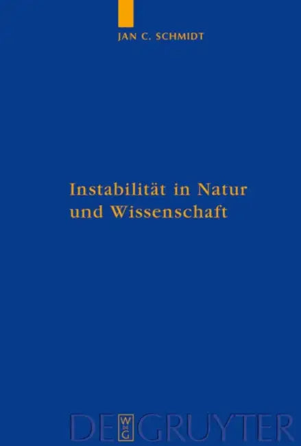 Buy Instabilität in Natur und Wissenschaft (English, Jan Cornelius Schmidt) — BookShops.in