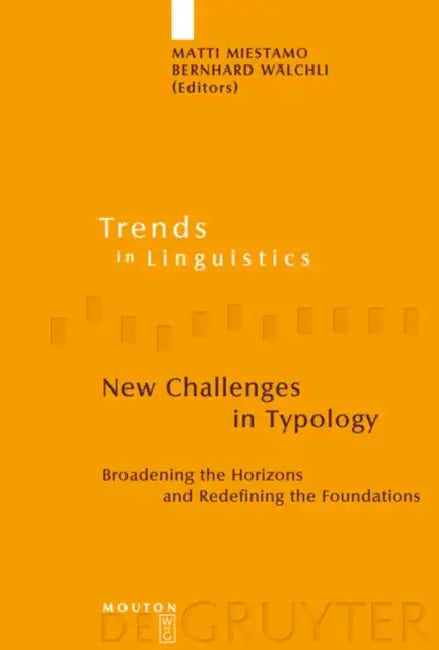 Buy New Challenges in Typology (English, Matti Miestamo | Bernhard Wälchli) — BookShops.in