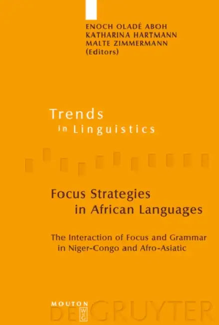 Buy Focus Strategies in African Languages (English, Enoch Oladé Aboh | Katharina Hartmann | Malte Zimmermann) — BookShops.in