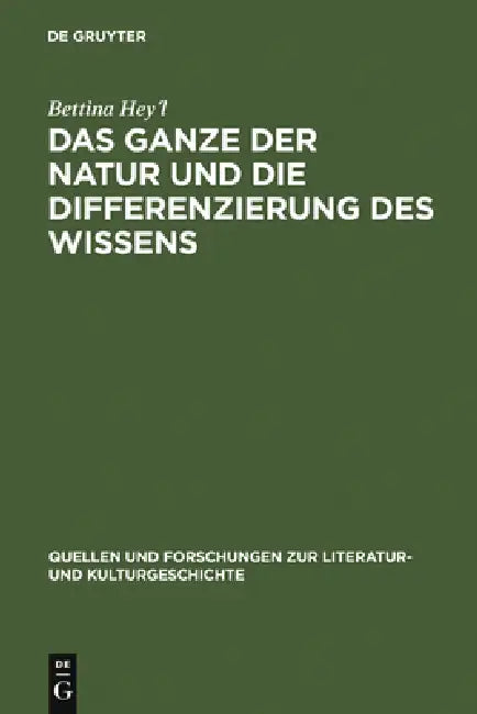 Buy Das Ganze Der Natur Und Die Differenzierung Des Wissens (English, Bettina Hey´l) — BookShops.in