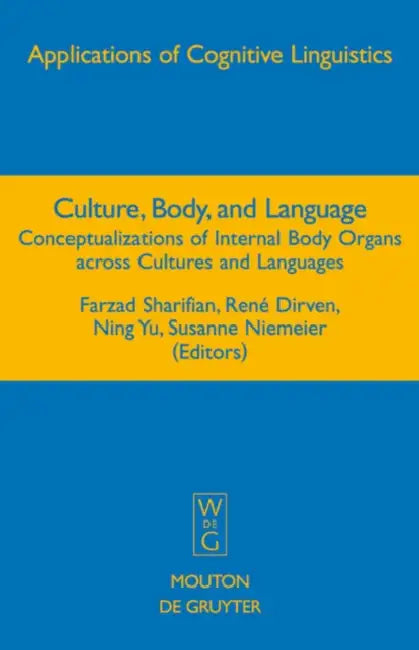 Buy Culture, Body, and Language (English, Farzad Sharifian | René Dirven | Ning Yu) — BookShops.in
