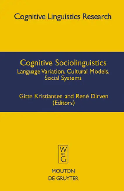 Buy Cognitive Sociolinguistics (English, Gitte Kristiansen | René Dirven) — BookShops.in
