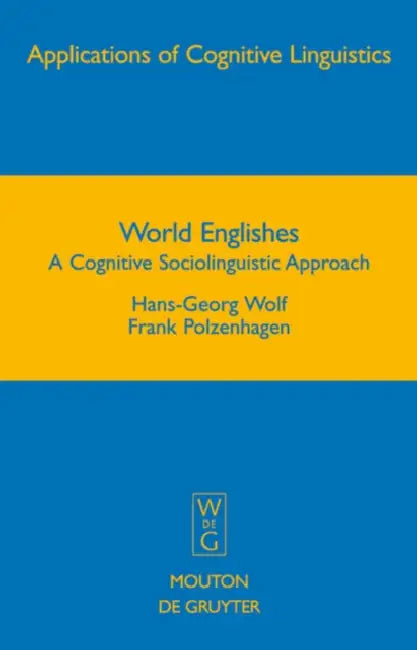 Buy World Englishes (English, Hans-Georg Wolf | Frank Polzenhagen) — BookShops.in