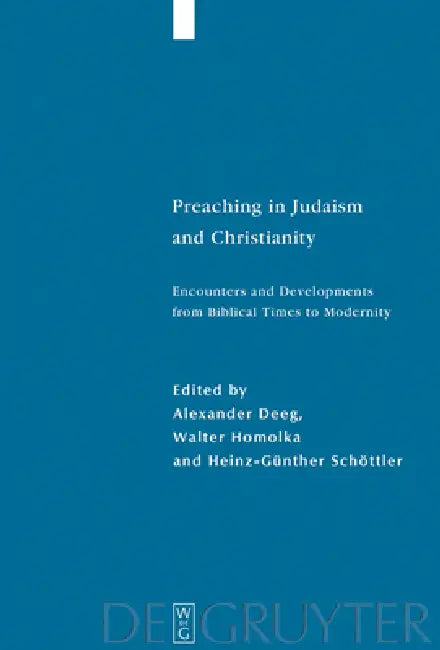 Preaching in Judaism and Christianity (English, Alexander Deeg | Walter Homolka | Heinz-Günther Schöttler) view 2