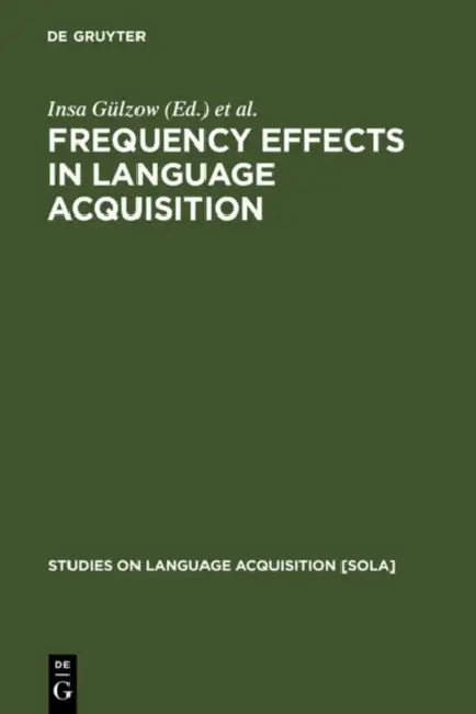 Frequency Effects in Language Acquisition (English, Insa Gülzow | Natalia Gagarina) view 2