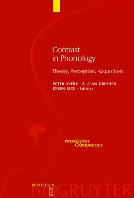 Contrast in Phonology (English, Peter Avery | B. Elan Dresher | Keren Rice) view 2