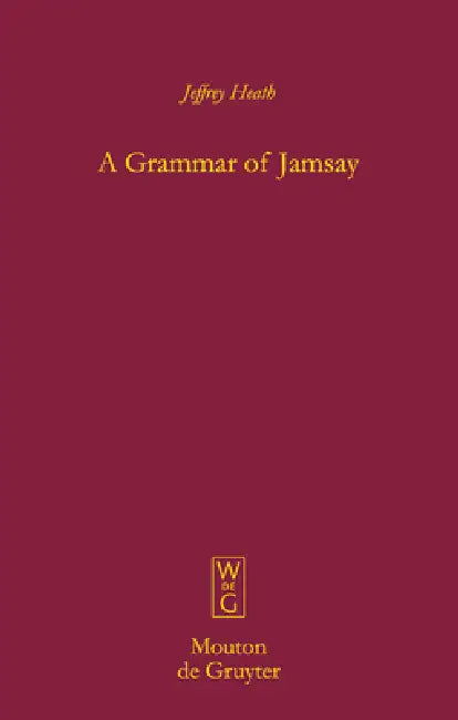 Buy A Grammar of Jamsay (English, Jeffrey Heath) — BookShops.in