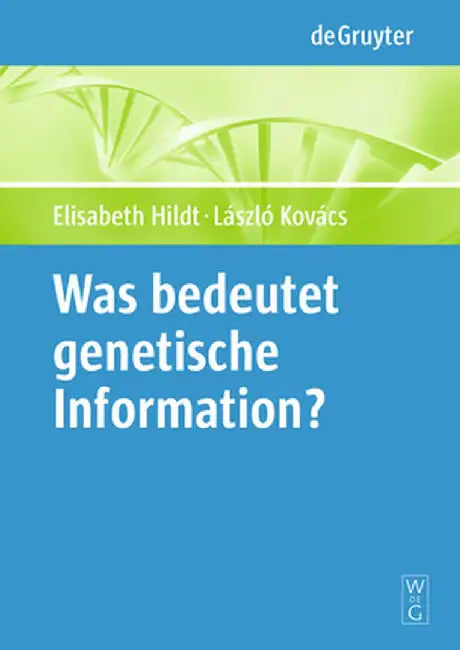 Buy Was Bedeutet "Genetische Information"? (English, Elisabeth Hildt) — BookShops.in