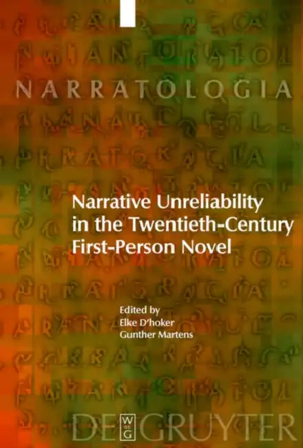 Buy Narrative Unreliability in the Twentieth-Century First-Person Novel (English, Elke D'Hoker | Gunther Martens) — BookShops.in