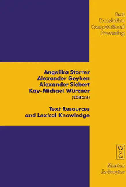 Buy Text Resources and Lexical Knowledge (English, Angelika Storrer | Alexander Geyken | Alexander Siebert) — BookShops.in