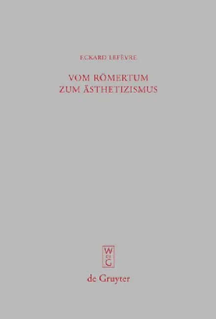 Buy Vom Romertum Zum Asthetizismus: Studien Zu Den Briefen Des Jungeren Plinius (Beitrage Zur Altertumskunde, 269) by Eckard Lefèvre | De Gruyter | German | Paperback | 1st Edition — BookShops.in
