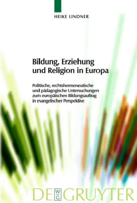 Buy Bildung, Erziehung und Religion in Europa (English, Heike Lindner) — BookShops.in