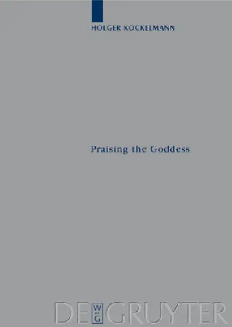 Buy Praising the Goddess (English, Holger Kockelmann) — BookShops.in
