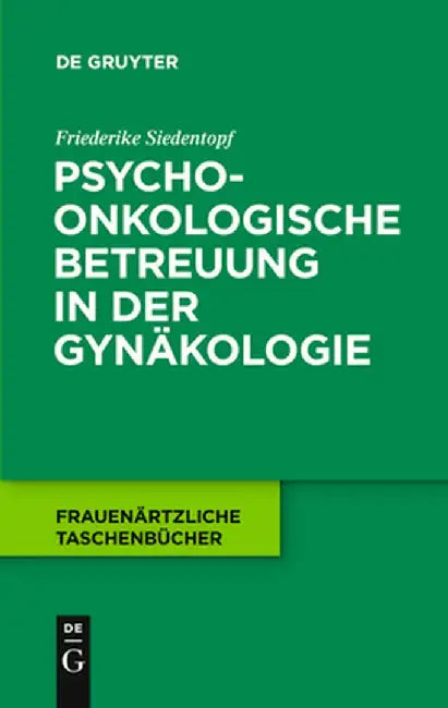 Buy Psychoonkologische Betreuung in Der Gynakologie (English, Friederike Siedentopf) — BookShops.in