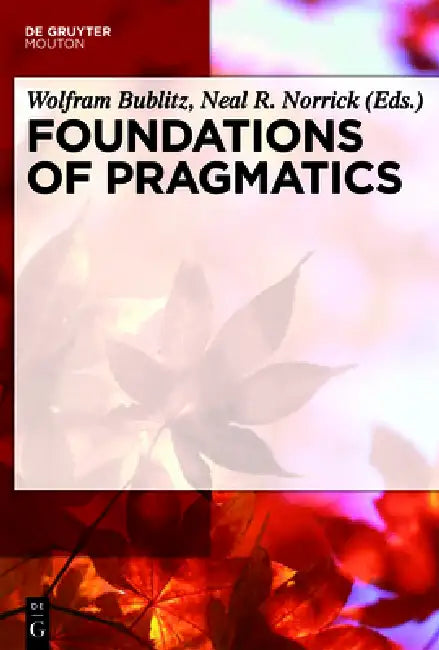 Buy Foundations of Pragmatics (English, Wolfram Bublitz | Neal R. Norrick) — BookShops.in