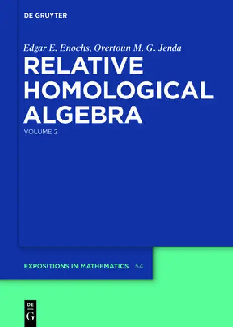 Buy Relative Homological Algebra (English, Edgar E. Enochs | Overtoun M. G. Jenda) — BookShops.in