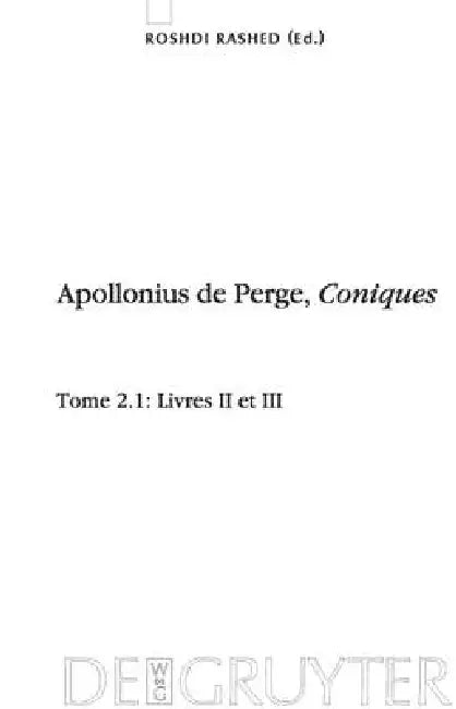 Buy Livres II et III. Commentaire historique et mathématique, édition et traduction du texte arabe (English, Roshdi Rashed) — BookShops.in