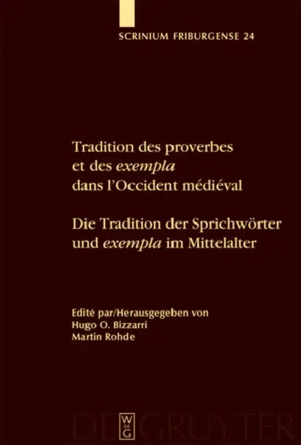 Buy Tradition des proverbes et des exempla dans l'Occident médiéval / Die Tradition der Sprichwörter und (English, Hugo O. Bizzarri | Martin Rohde) — BookShops.in